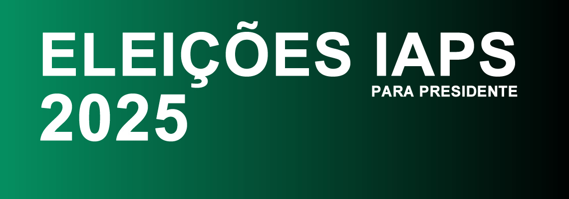 Eleições para Presidência do IAPS - 2025